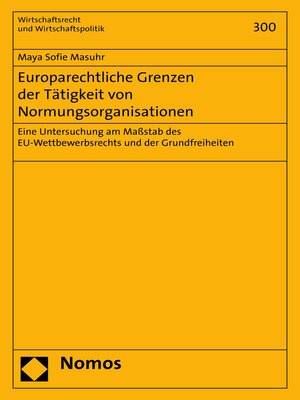 cover image of Europarechtliche Grenzen der Tätigkeit von Normungsorganisationen